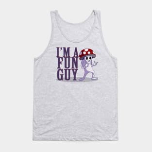 I'M A FUN GUY Tank Top